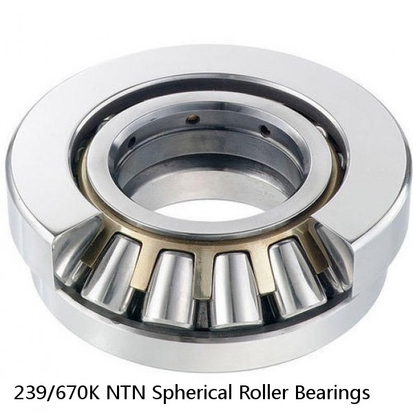 239/670K NTN Spherical Roller Bearings