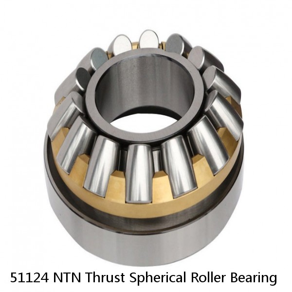 51124 NTN Thrust Spherical Roller Bearing