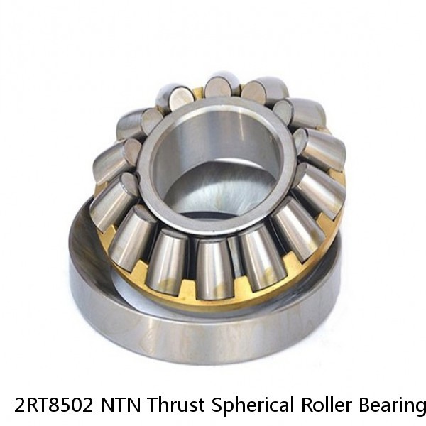 2RT8502 NTN Thrust Spherical Roller Bearing