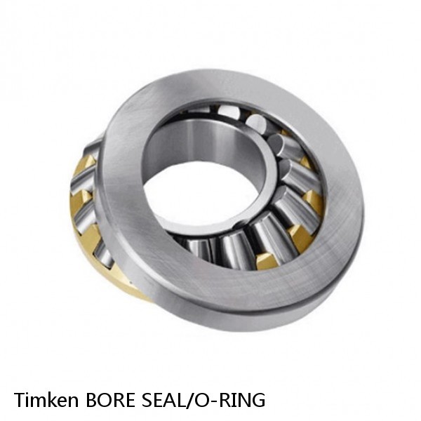 BORE SEAL/O-RING Timken Thrust Tapered Roller Bearings