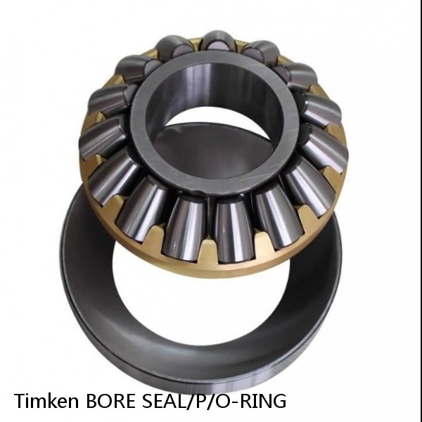 BORE SEAL/P/O-RING Timken Thrust Tapered Roller Bearings
