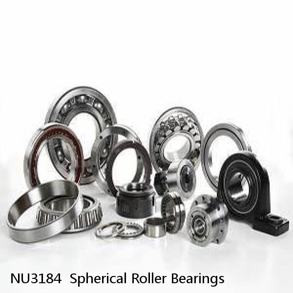 NU3184  Spherical Roller Bearings